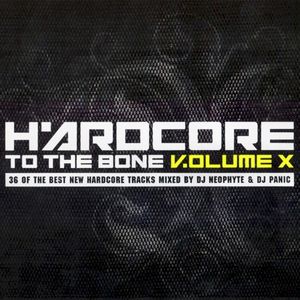 Hardcore to the Bone, Volume X