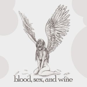 Blood, Sex, and Wine (Single)