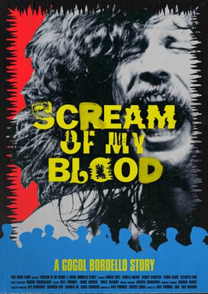 Scream Of My Blood, a Gogol Bordello Story