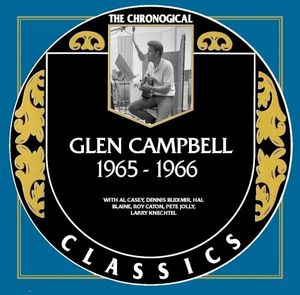 The Chronogical Classics: Glen Campbell 1965-1966