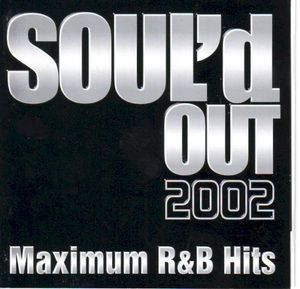 Soul'd Out 2002: Maximum R&B Hits