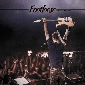 Footloose (Metal Version)