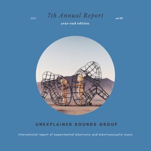 Unexplained Sounds Group 7th Annual Report