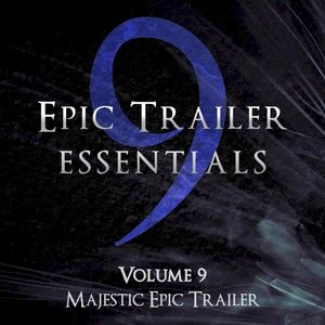 Epic Trailer Essentials Volume 9 (Single)