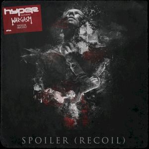 Spoiler (Recoil) (Single)