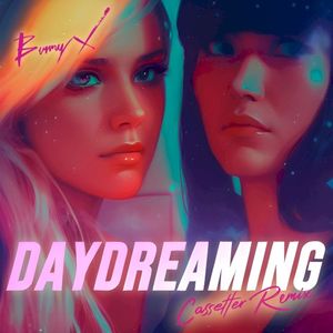 Daydreaming (Cassetter Remix) (Single)