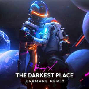 The Darkest Place (Earmake Remix) (Single)