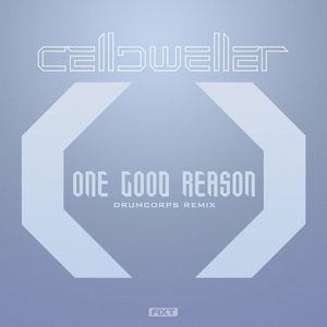 One Good Reason (Drumcorps Remix) (EP)