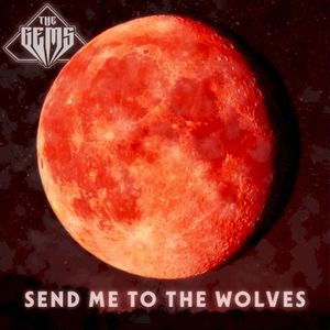 Send Me To The Wolves (Single)