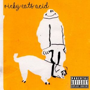 Ricky Eats Acid (Single)