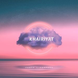 Khairiyat (Single)