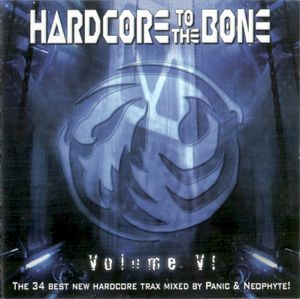 Hardcore to the Bone, Volume VI