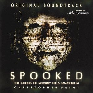 Spooked the Ghosts of Waverly Hills Sanatorium (OST)