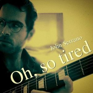 Oh, So Tired (Single)