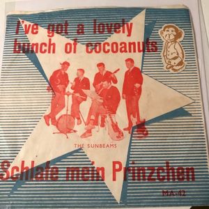 I’ve Got a Lovely Bunch of Cocoanuts / Schlafe mein Prinzchen (Single)