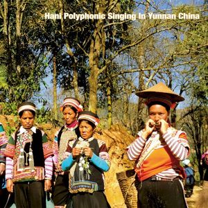 Hani Polyphonic Singing in Yunnan China