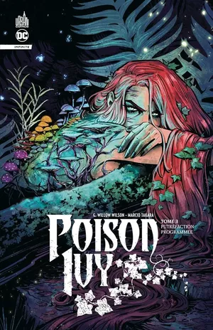Putréfaction programmée - Poison Ivy Infinite, tome 3