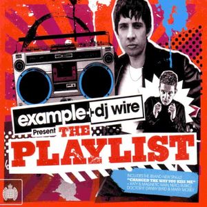 Example + DJ Wire Present The Playlist