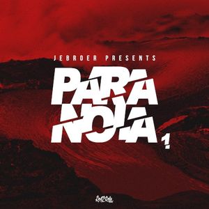 Jebroer presents Paranoia