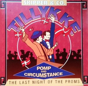 Tillykke - Pomp And Circumstance - The Last Night Of The Proms