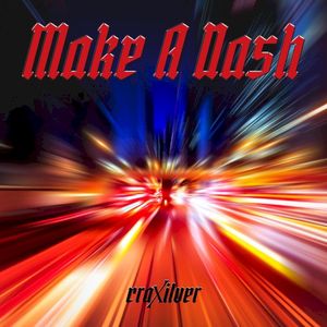 Make A Dash (Single)