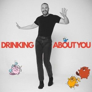 Drinking About You (Single)