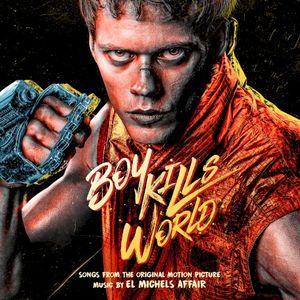 Boy Kills World (Songs From The Original Motion Picture) (OST)