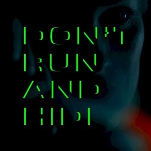 Don't run and hide (Single)