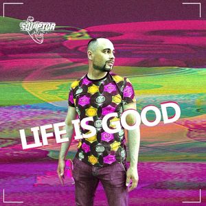 Life is Good (Single)