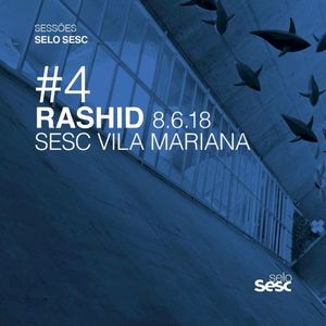 Sessões Selo Sesc #4: Rashid (Live)