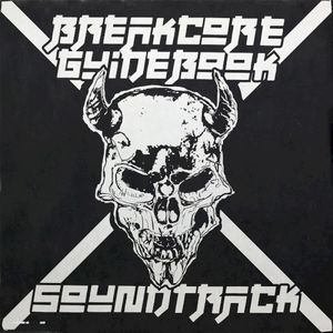Soundtrack for Breakcore Guidebook (OST)