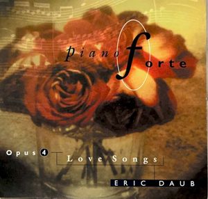 Piano Forte Opus 4: Love Songs