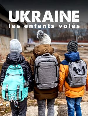 Ukraine - Les enfants volés