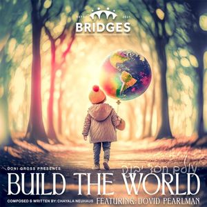 Build The World (Bridges)