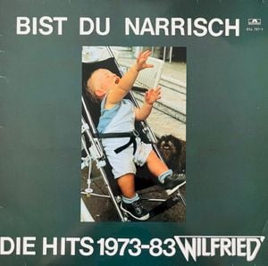 Bist du narrisch: Die Hits 1973-83