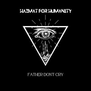 Father Don't Cry (Single)