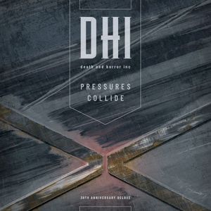 Pressures Collide (30th Anniversary Deluxe)