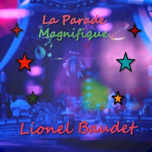 La Parade Magnifique