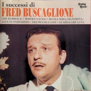 I successi di Fred Buscaglione