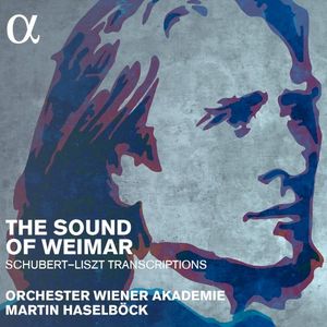 The Sound of Weimar: Schubert-Liszt Transcriptions