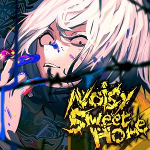 Noisy Sweet Home (Single)