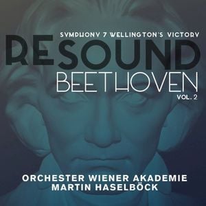 RESOUND Beethoven, Vol. 2: Symphony 7 / Wellington’s Victory