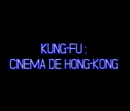 image-https://media.senscritique.com/media/000022087123/0/kung_fu_cinema_de_hong_kong.png