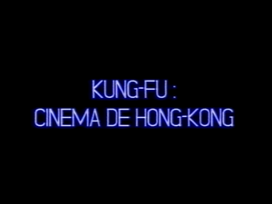 Kung Fu, cinéma de Hong Kong