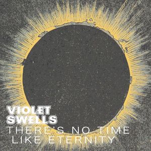 There’s No Time Like Eternity (Single)