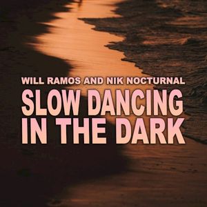 Slow Dancing in the Dark (Single)