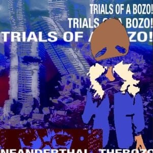 TRIALS OF A BOZO! (EP)
