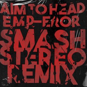 E.M.P. Eror (Smash Stereo remix)