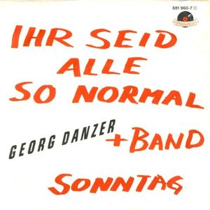 Ihr seid alle so normal (Single)