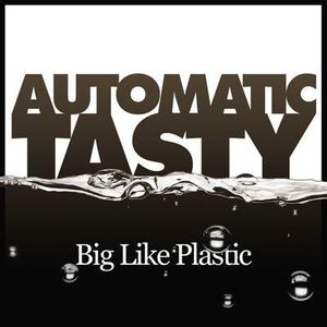 Big Like Plastic